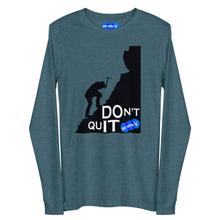 Load image into Gallery viewer, DON&#39;T QUIT - YOUNICHELY - Unisex Long Sleeve Tee
