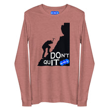 Load image into Gallery viewer, DON&#39;T QUIT - YOUNICHELY - Unisex Long Sleeve Tee
