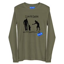 Load image into Gallery viewer, I LOVE MY DADDIES - YOUNICHELY - Unisex Long Sleeve Tee
