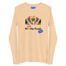 Load image into Gallery viewer, WE ARE THE PEOPLE - YOUNICHELY - Unisex Long Sleeve Tee
