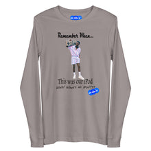 Load image into Gallery viewer, REMEMBER WHEN...I POD - YOUNICHELY - Unisex Long Sleeve Tee

