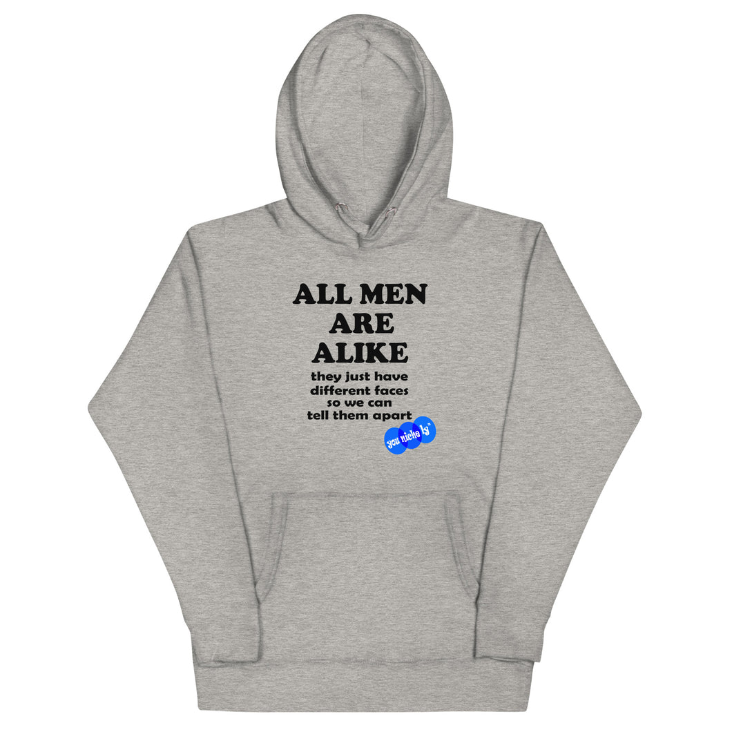 ALL MEN ARE ALIKE - YOUNICHELY - Unisex Hoodie
