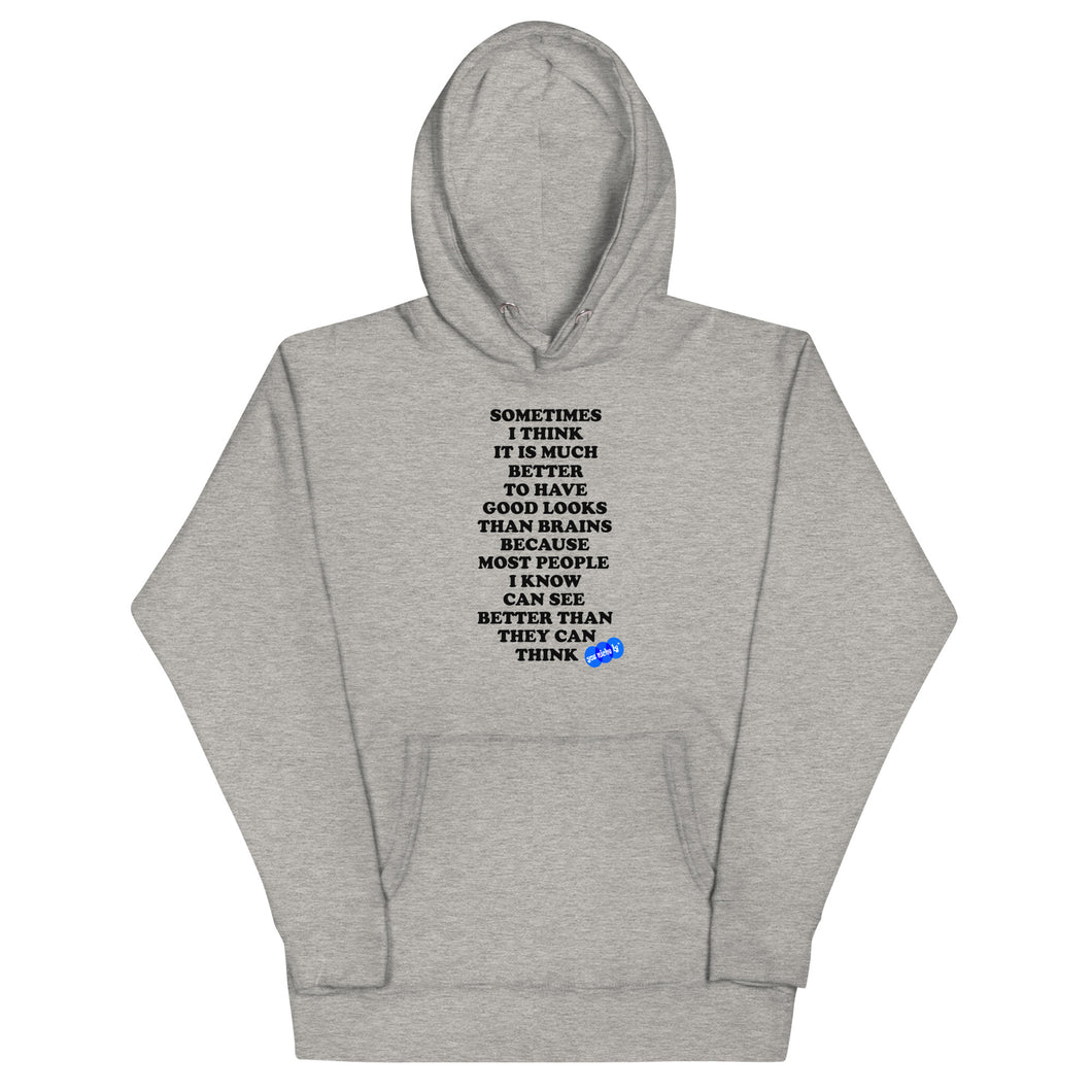 GOOD LOOKS OR BRAINS - YOUNICHELY - Unisex Hoodie