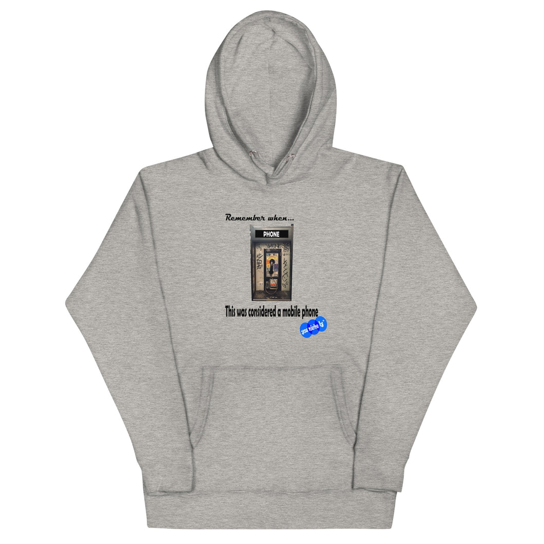 REMEMBER WHEN...MOBILE PHONE - YOUNICHELY - Unisex Hoodie