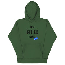 Load image into Gallery viewer, BE A BETTER PERSON - YOUNICHELY - Unisex Hoodie
