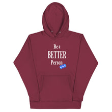Load image into Gallery viewer, BE A BETTER PERSON - YOUNICHELY - Unisex Hoodie
