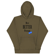 Load image into Gallery viewer, BE A BETTER PERSON - YOUNICHELY - Unisex Hoodie
