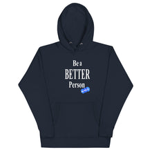 Load image into Gallery viewer, BE A BETTER PERSON - YOUNICHELY - Unisex Hoodie
