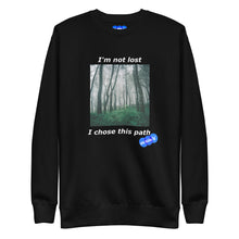 Load image into Gallery viewer, I&#39;M NOT LOST - YOUNICHELY - Unisex Premium Sweatshirt
