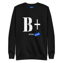 Load image into Gallery viewer, BE POSITIVE - YOUNICHELY - Unisex Premium Sweatshirt
