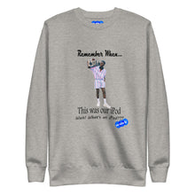 Load image into Gallery viewer, REMEMBER WHEN...I POD - YOUNICHELY - Unisex Premium Sweatshirt
