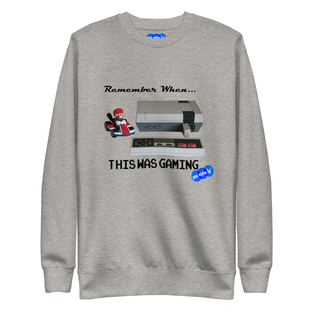 REMEMBER WHEN...GAMING - YOUNICHELY - Unisex Premium Sweatshirt