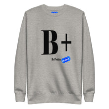 Load image into Gallery viewer, BE POSITIVE - YOUNICHELY - Unisex Premium Sweatshirt
