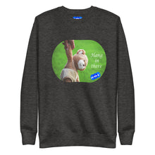 Load image into Gallery viewer, HANG IN THERE - YOUNICHELY - Unisex Premium Sweatshirt
