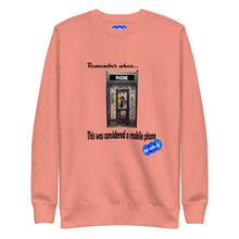 Load image into Gallery viewer, REMEMBER WHEN...MOBILE PHONE - YOUNICHELY - Unisex Premium Sweatshirt
