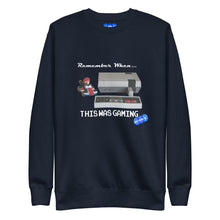 Load image into Gallery viewer, REMEMBER WHEN...GAMING - YOUNICHELY - Unisex Premium Sweatshirt
