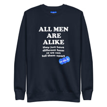 Load image into Gallery viewer, ALL MEN ARE ALIKE - YOUNICHELY - Unisex Premium Sweatshirt
