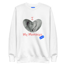 Load image into Gallery viewer, I LOVE MY MOMMIES - YOUNICHELY - Unisex Premium Sweatshirt

