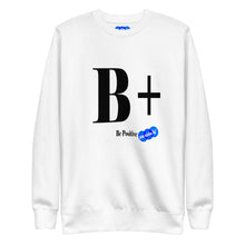 Load image into Gallery viewer, BE POSITIVE - YOUNICHELY - Unisex Premium Sweatshirt
