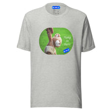 Load image into Gallery viewer, HANG IN THERE - YOUNICHELY - Unisex t-shirt
