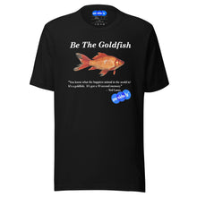 Load image into Gallery viewer, BE THE FISH - YOUNICHELY - Unisex t-shirt
