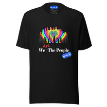 Load image into Gallery viewer, WE ARE THE PEOPLE - YOUNICHELY - Unisex t-shirt
