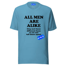 Load image into Gallery viewer, ALL MEN ARE ALIKE - YOUNICHELY - UNISEX T-SHIRT
