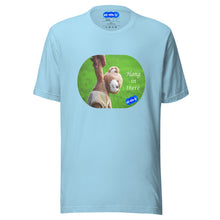 Load image into Gallery viewer, HANG IN THERE - YOUNICHELY - Unisex t-shirt
