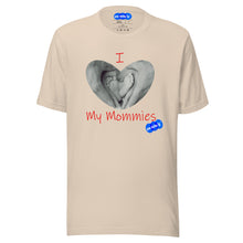 Load image into Gallery viewer, I LOVE MY MOMMIES - YOUNICHELY - Unisex t-shirt
