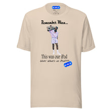 Load image into Gallery viewer, REMEMBER WHEN...I POD - YOUNICHELY - Unisex t-shirt
