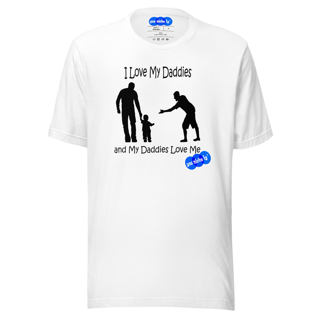 I LOVE MY DADDIES - YOUNICHELY - Unisex t-shirt