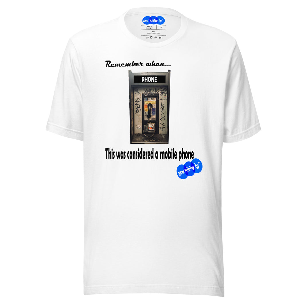 REMEMBER WHEN MOBILE PHONE - YOUNICHELY - Unisex t-shirt