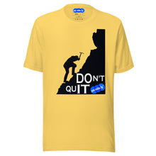 Load image into Gallery viewer, DONT QUIT - YOUNICHELY - Unisex t-shirt
