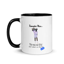 Load image into Gallery viewer, REMEMBER WHEN...I POD - YOUNICHELY - Mug with Color Inside

