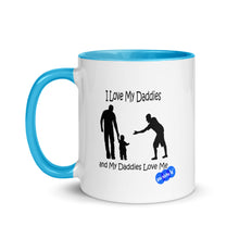 Load image into Gallery viewer, I LOVE MY DADDIES - YONICHELY -  Mug with Color Inside
