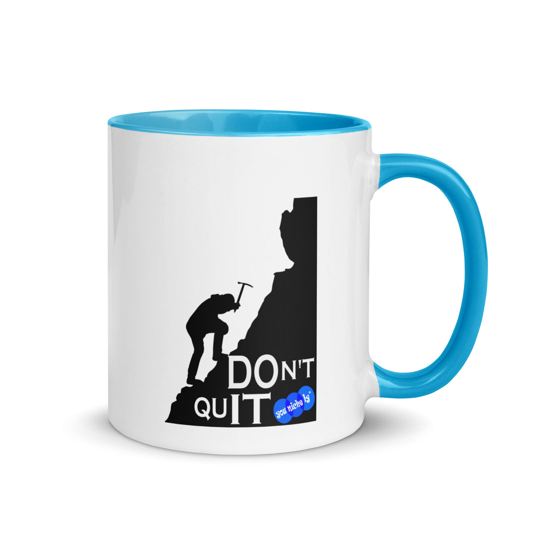 DON'T QUIT - YOUNICHELY - Mug with Color Inside