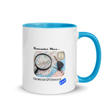 Load image into Gallery viewer, REMEMBER WHEN...GPS NAVIGATOR - YOUNICHELY - Mug with Color Inside
