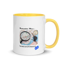 Load image into Gallery viewer, REMEMBER WHEN...GPS NAVIGATOR - YOUNICHELY - Mug with Color Inside
