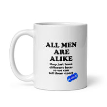 Load image into Gallery viewer, ALL MEN ARE ALIKE - YOUNICHELY - White glossy mug
