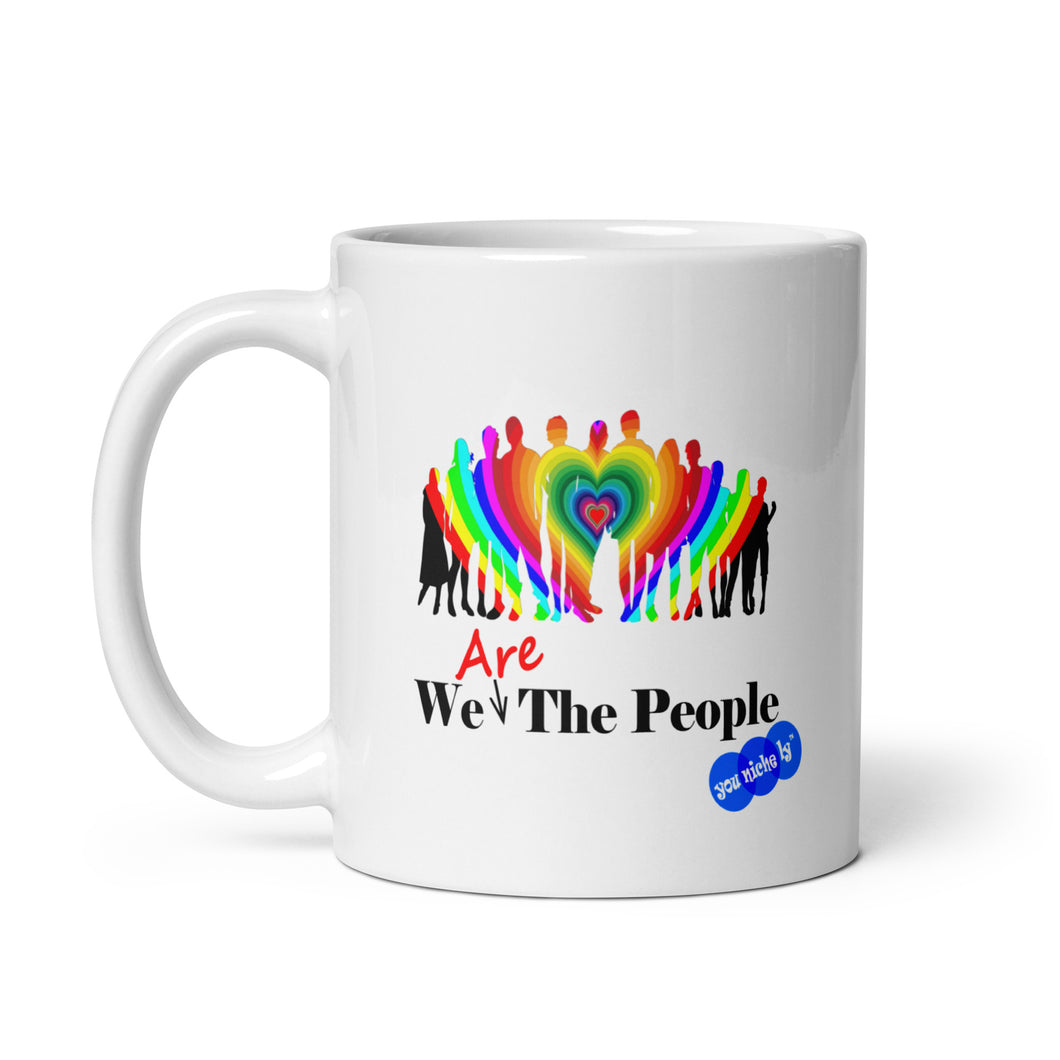 WE ARE THE PEOPLE - YOUNICHELY - White glossy mug