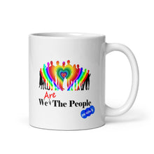 Load image into Gallery viewer, WE ARE THE PEOPLE - YOUNICHELY - White glossy mug
