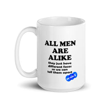 Load image into Gallery viewer, ALL MEN ARE ALIKE - YOUNICHELY - White glossy mug
