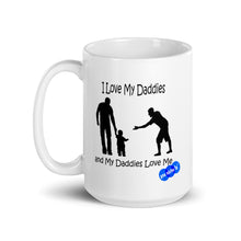 Load image into Gallery viewer, I LOVE MY DADDIES - YOUNICHELY - White glossy mug
