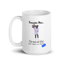 Load image into Gallery viewer, REMEMBER WHEN...I POD - YOUNICHELY - White glossy mug
