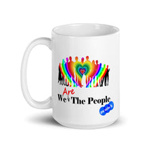 Load image into Gallery viewer, WE ARE THE PEOPLE - YOUNICHELY - White glossy mug
