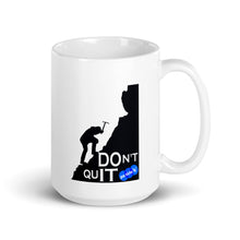 Load image into Gallery viewer, DON&#39;T QUIT - YOUNICHELY - White glossy mug
