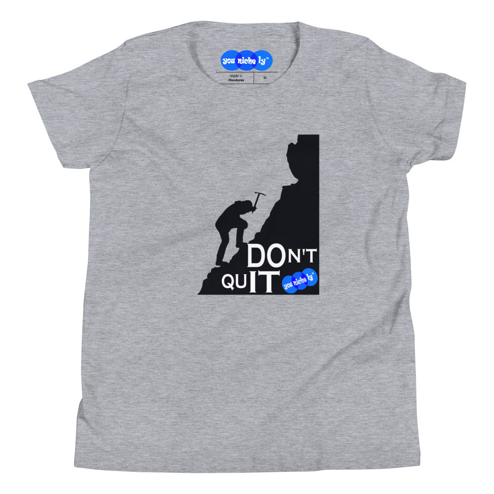 DON'T QUIT - YOUNICHELY - Youth Short Sleeve T-Shirt