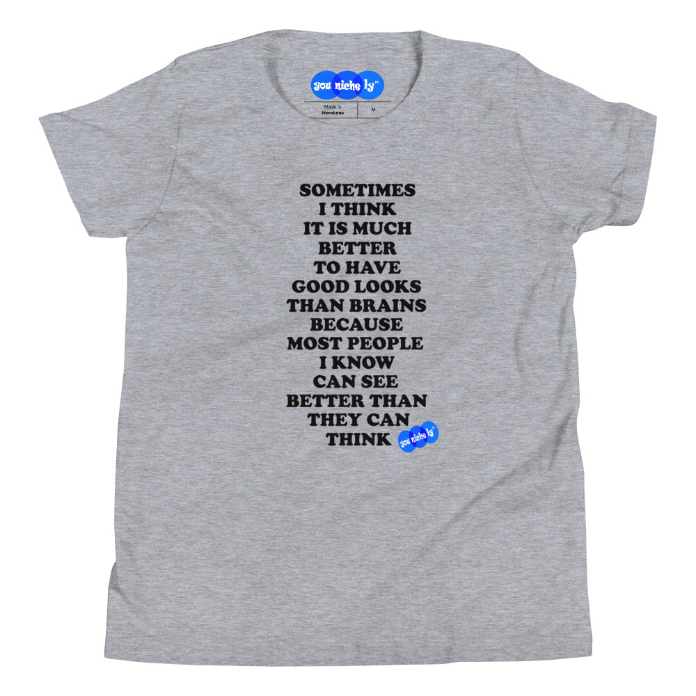 GOOD LOOKS OR BRAINS? - YOUNICHELY - Youth Short Sleeve T-Shirt