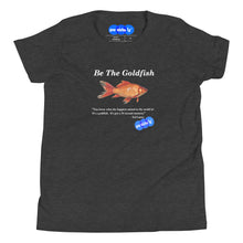 Load image into Gallery viewer, BE THE FISH - YOUNICHELY - Youth Short Sleeve T-Shirt
