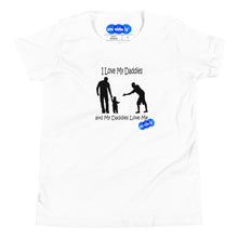 Load image into Gallery viewer, I LOVE MY DADDIES - YOUNICHELY - Youth Short Sleeve T-Shirt
